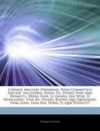 Chinese Military Personnel Who Committed di Hephaestus Books edito da Hephaestus Books