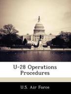 U-28 Operations Procedures edito da Bibliogov