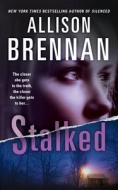 Stalked di Allison Brennan edito da ST MARTINS PR 3PL