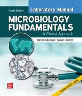 Laboratory Manual for Microbiology Fundamentals: A Clinical Approach di Steven Obenauf, Susan Finazzo edito da McGraw-Hill Education