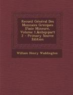 Recueil General Des Monnaies Grecques D'Asie Mineure, Volume 1, Part 2 di William Henry Waddington edito da Nabu Press