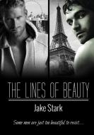 The Lines of Beauty di Jake Stark edito da Lulu.com