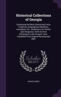 Historical Collections Of Georgia di George White edito da Palala Press