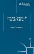 Deviant Conduct in World Politics di D. Geldenhuys edito da Palgrave Macmillan