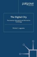 The Digital City di M. Laguerre edito da Palgrave Macmillan