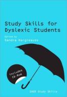 Study Skills for Dyslexic Students edito da Sage Publications (CA)