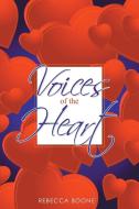 Voices of the Heart di Rebecca Boone edito da AuthorHouse