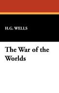 The War of the Worlds di H. G. Wells edito da Wildside Press