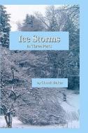 Ice Storms di Chuck Baker edito da Createspace