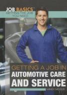 Getting a Job in Automotive Care and Service di Mindy Mozer edito da Rosen Classroom