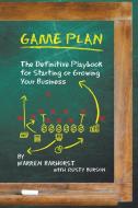 Game Plan di Warren Barhorst, Rusty Burson edito da AuthorHouse