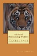 Spiritual Relationship Matters di Kevin Lamar Sr edito da Createspace