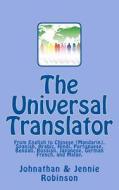 The Universal Translator di Johnathan -. Jennie Robinson edito da Createspace