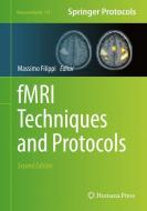fMRI Techniques and Protocols edito da Springer-Verlag GmbH