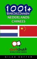 1001+ Basiszinnen Nederlands - Chinees di Gilad Soffer edito da Createspace