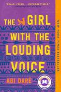 The Girl with the Louding Voice di Abi Daré edito da DUTTON BOOKS