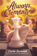 Always, Clementine di Carlie Sorosiak edito da WALKER BOOKS US