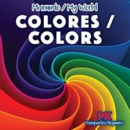 Los Colores / Colors di Jagger Youssef edito da POWERKIDS PR