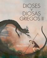 Dioses Y Diosas Griegos II di N/A edito da VISTA HIGHER LEARNING
