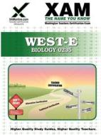 West-E Biology 0235 Teacher Certification Test Prep Study Guide edito da Xamonline.com