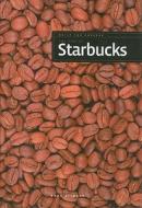 The Story of Starbucks di Sara Gilbert edito da Creative Education