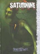 Saturnine Night di Joseph D. Carriker, Jess Hartley, Wood Ingham edito da White Wolf Publishing