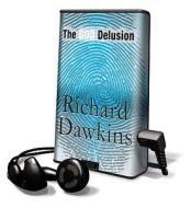 The God Delusion [With Headphones] di Richard Dawkins edito da Findaway World
