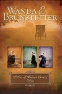 Sisters of Holmes County: Three Bestselling Romance Novels in One Volume di Wanda E. Brunstetter edito da Barbour Publishing