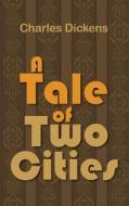 A Tale of Two Cities di Charles Dickens edito da Simon & Brown