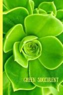 Green Succulent: Blank Line Journal di Mary Lou Darling edito da LIGHTNING SOURCE INC
