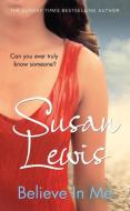 Believe In Me di Susan Lewis edito da Random House