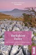 Yorkshire Dales di Mike Bagshaw edito da Bradt Travel Guides