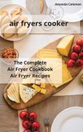 air fryers cooker di Amanda Coleman edito da Air Fryer Recipes 2021