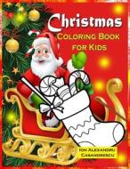 Christmas Coloring Book for Kids di Ion Alexandru Casandrescu edito da Ion Alexandru Casandrescu