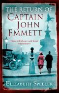 The Return Of Captain John Emmett di Elizabeth Speller edito da Little, Brown Book Group