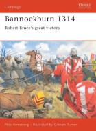 Bannockburn 1314 di Peter Armstrong edito da Bloomsbury Publishing PLC