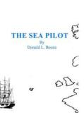The Sea Pilot di Donald L. Boone edito da Itchy Feet Publications