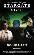 Stargate Sg-1: Do No Harm di Karen Miller edito da Fandemonium Ltd