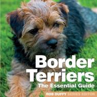 Border Terriers di ROB DUFFY edito da Need2know