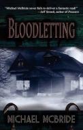 Bloodletting di Michael McBride edito da Delirium Books