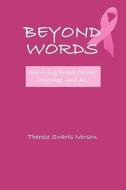 Surviving Breast Cancer, Mistakes And All di #Iverson,  Therese Swarts edito da Elderberry Press