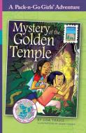 Mystery of the Golden Temple di Lisa Travis edito da WorldTrek Publishing