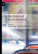 The Politics of Recall Elections edito da Springer International Publishing