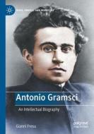 Antonio Gramsci di Gianni Fresu edito da Springer International Publishing AG
