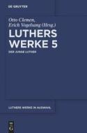 Der junge Luther di Martin Luther edito da De Gruyter