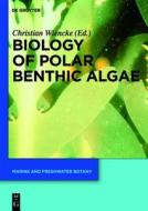 Biology of Polar Benthic Algae edito da Walter de Gruyter