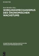 Wirkungsmechanismus des ökonomischen Wachstums edito da De Gruyter