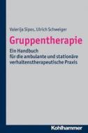 Gruppentherapie: Ein Handbuch Fur Die Ambulante Und Stationare Verhaltenstherapeutische Praxis di Ulrich Schweiger, Valerija Sipos edito da Kohlhammer