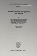 Institutionelle Hintergründe von Krisen edito da Duncker & Humblot GmbH