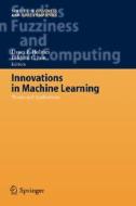 Innovations in Machine Learning di D. E. Holmes edito da Springer Berlin Heidelberg